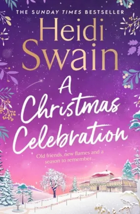 A Christmas Celebration  by Heidi Swain A Christmas Celebration  by Heidi Swain