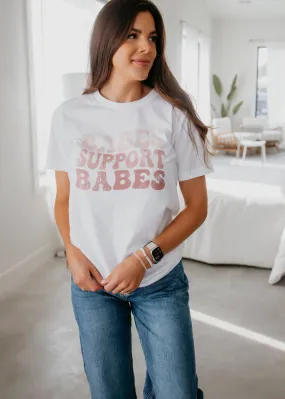 Babes Support Babes Graphic Tee Babes Support Babes Graphic Tee