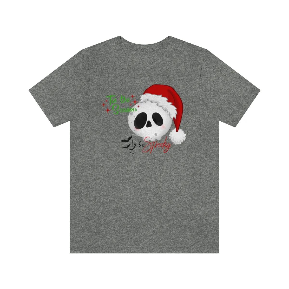"Tis the Season to be Spooky'" Skull Santa Christmas Tee - Unisex Shirt